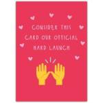 Official Hard Launch Humorous Relationship Greeting Card with Raised Hands and Hearts Design