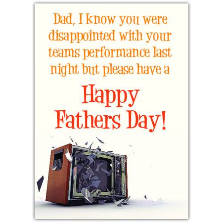Funny Fathers Day Card Disappointed with Your Team Sports TV Shattered Design