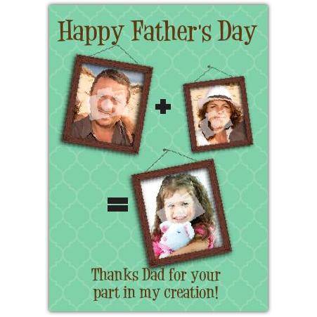 Happy Fathers Day Personalised Photo Card Thanks Dad for Your Part in My Creation