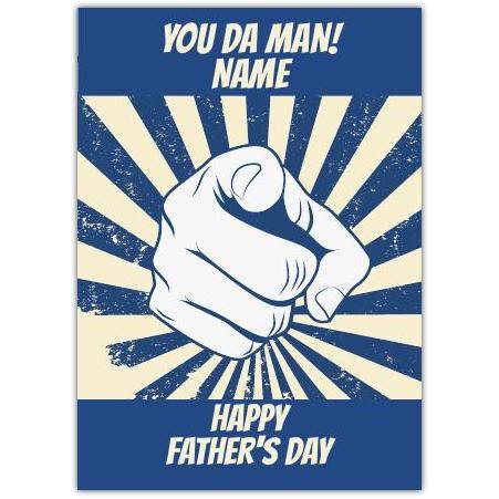 Personalised Happy Fathers Day You Da Man Pointing Hand Card