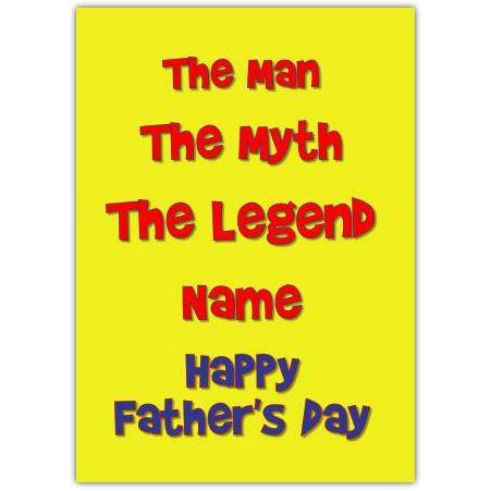 The Man The Myth The Legend Personalised Fathers Day Card in Bold Colourful Text