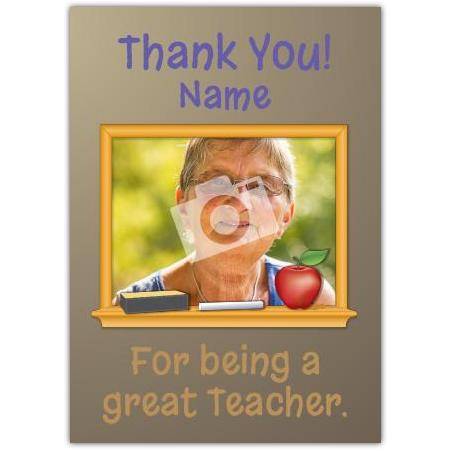Thank You For Being a Great Teacher Personalised Photo Card Appreciation Gift