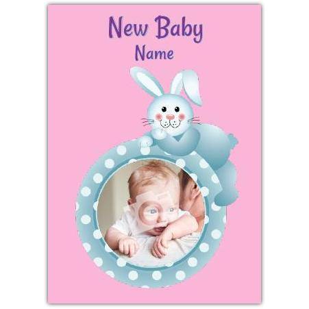Personalised Pink Bunny New Baby Photo Card for Baby Announcement or Congratulations