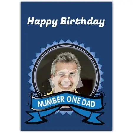 Happy Birthday Number One Dad Personalised Photo Birthday Card