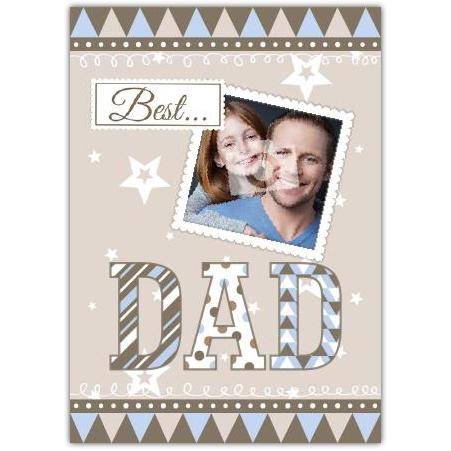 Personalised Best Dad Photo Upload Greeting Card for Father’s Day or Birthday