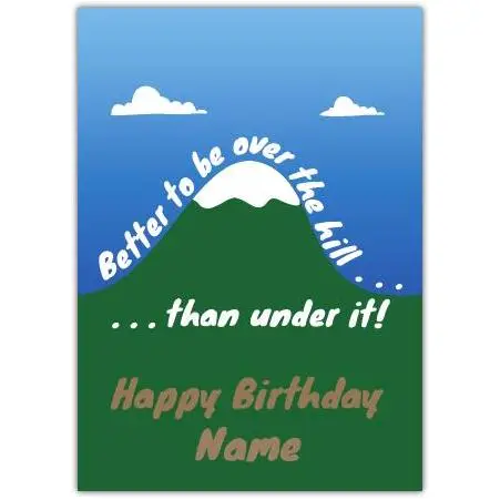 Personalised Over The Hill Humorous Birthday Card with Mountain Design