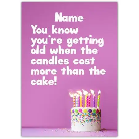 Personalised Funny Birthday Card Candles Cost More Than The Cake Design