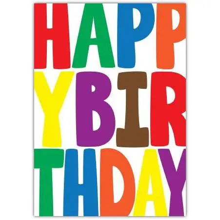 Colourful Big Letters Happy Birthday Card for All Ages Celebration