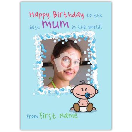 Personalised Happy Birthday Card for Mum with Photo and Cute Baby Design in Blue