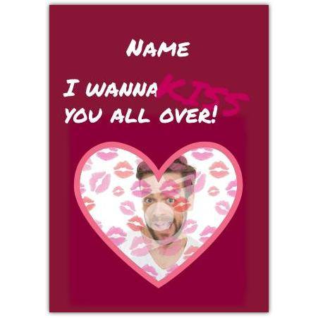 Personalised Kiss You All Over Romantic Photo Card for Valentine’s Day or Anniversary