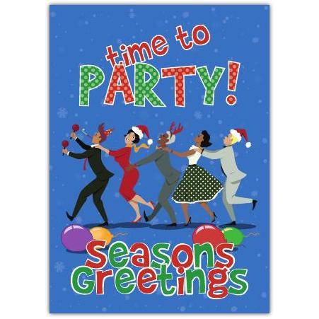 Time To Party Festive Seasons Greetings Card with Dancing People and Colourful Design