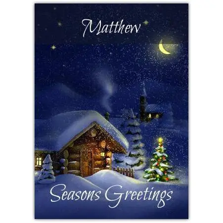 Personalised Seasons Greetings Card Winter Snowy Cabin Moonlight Scene