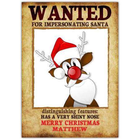 Wanted For Impersonating Santa Funny Personalised Christmas Card with Reindeer Design