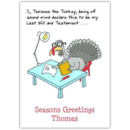 Seasons Greetings Funny Turkey Last Will and Testament Personalised Christmas Card