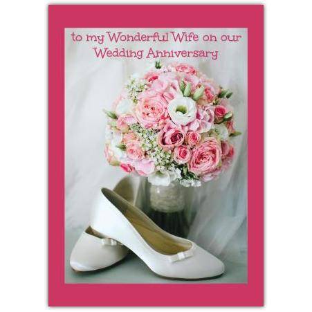 To My Wonderful Wife Wedding Anniversary Card with Bouquet and Bridal Shoes