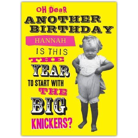 Personalised Humorous Big Knickers Birthday Card for Her with Vintage Child Image