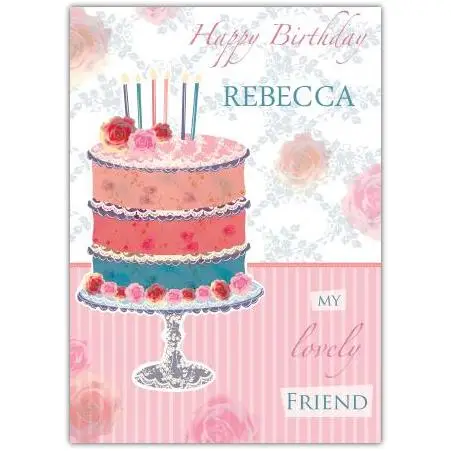 Personalised Happy Birthday Cake Card for Lovely Friend with Floral Design