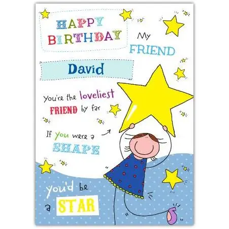 Personalised Male Birthday Card Loveliest Friend Star Design for David or Any Name