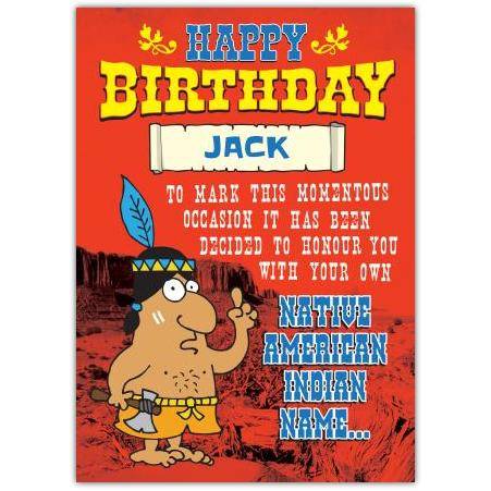 Personalised Humorous Native American Indian Name Birthday Card for Him