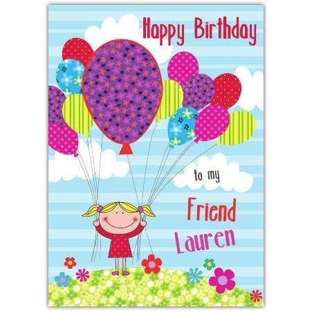 Personalised Happy Birthday Girl Balloons Card for Friend with Custom Name Option