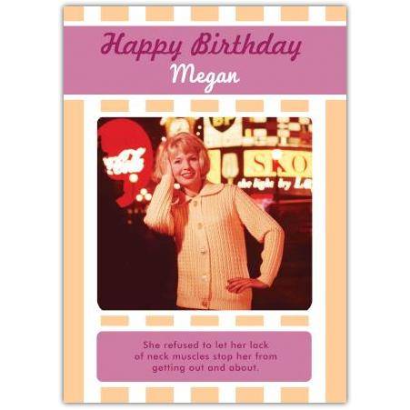 Personalised Funny Lack of Neck Muscles Birthday Card with Vintage Photo Design