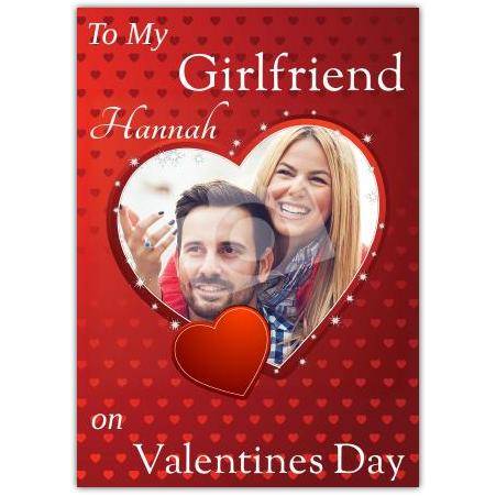 Personalised To My Girlfriend Valentines Day Card with Photo Heart Design