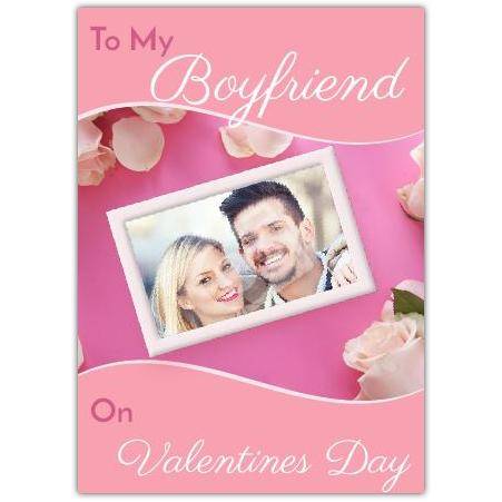 Personalised Valentines Day Card To My Boyfriend with Photo and Roses Design
