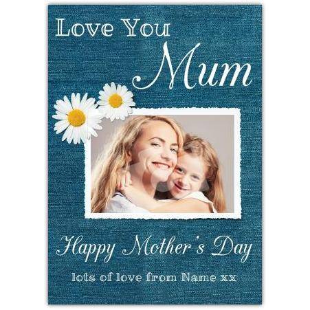 Personalised Happy Mothers Day Card with Photo Love You Mum Blue Daisy Design