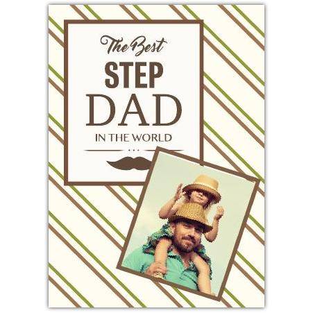 The Best Step Dad In The World Personalised Photo Card for Father’s Day or Special Occasion