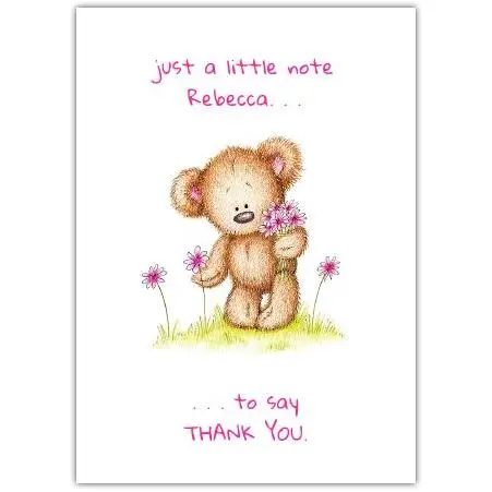 Personalised Cute Teddy Bear Holding Flowers Thank You Card Just A Little Note