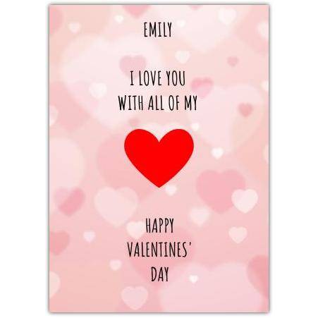 Personalised I Love You With All My Heart Valentines Day Card