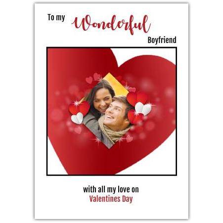 Personalised Valentines Day Card for Wonderful Boyfriend Photo Heart Design