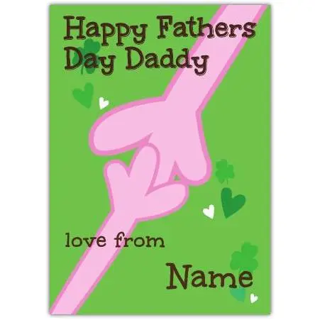 Personalised Happy Fathers Day Card with Holding Hands Design for Daddy