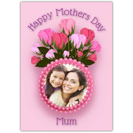 Personalised Happy Mothers Day Card with Pink Tulips and Photo Frame for Mum