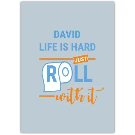 Personalised Just Roll With It Humorous Encouragement Greeting Card with Name