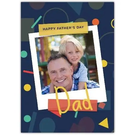 Personalised Father's Day Card with One Photo and Colourful Shapes Design for Dad