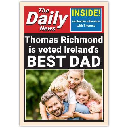 Personalised Daily News Style Ireland's Best Dad Father's Day Card with Photo and Text