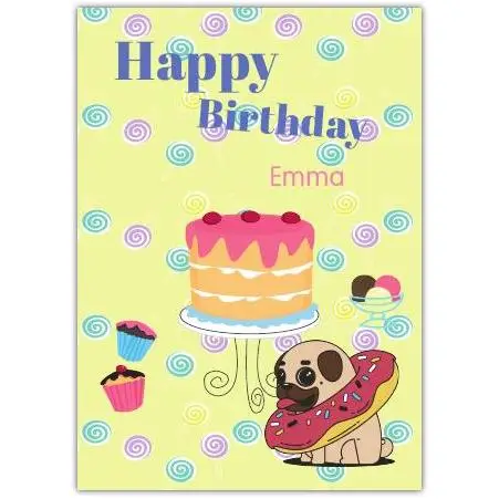 Personalised Happy Birthday Card with Pug Wearing Donut Floaty and Cake Design