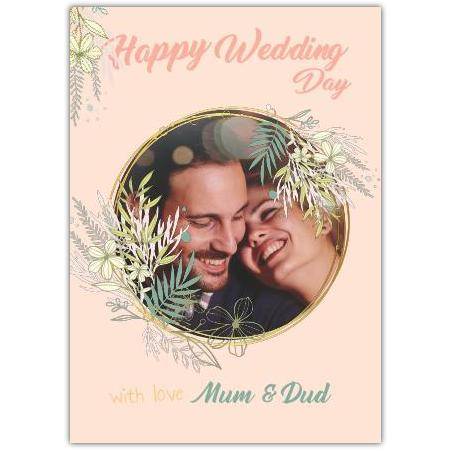 Personalised Happy Wedding Day Photo Card with Floral Frame from Loved Ones
