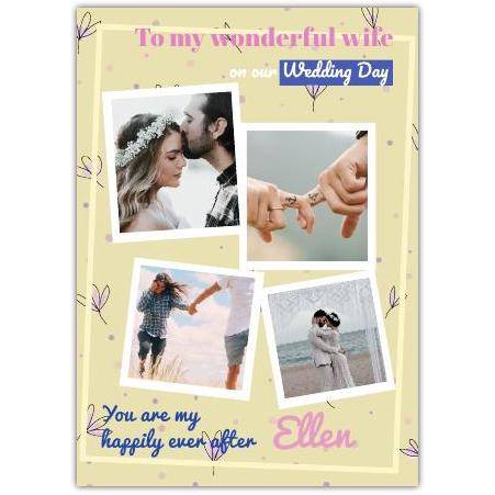 Personalised To My Wonderful Wife Wedding Day Photo Collage Card Happy Ever After