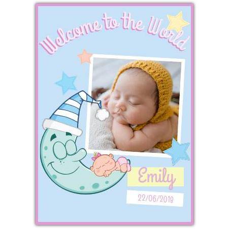 Personalised Welcome To The World New Baby Photo Card with Sleeping Moon Design