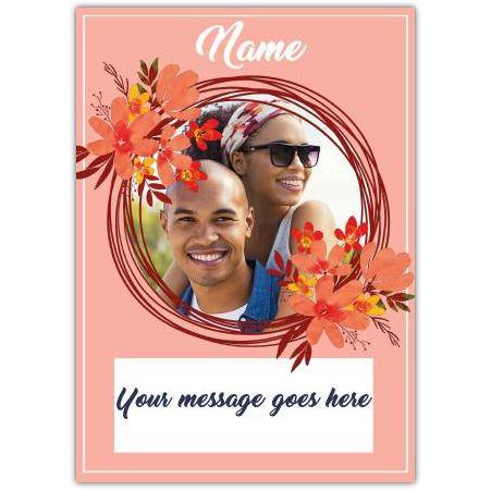 Personalised Photo Card with Name and Message in Orange Floral Wreath Frame