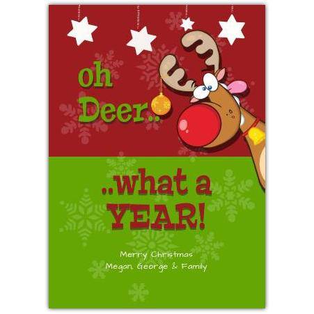 Funny Oh Deer What A Year Christmas Card with Personalised Message and Cartoon Reindeer Design