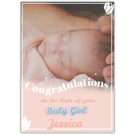 Personalised New Baby Girl Congratulations Photo Card with White Feathers Design