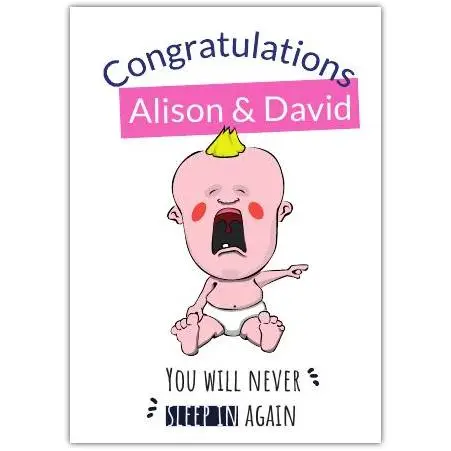 Funny New Baby Congratulations Card for Parents You Will Never Sleep Again with Crying Baby Illustration