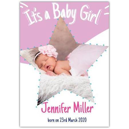Personalised It's a Baby Girl Newborn Photo Star Name and Date Card in Pink and White