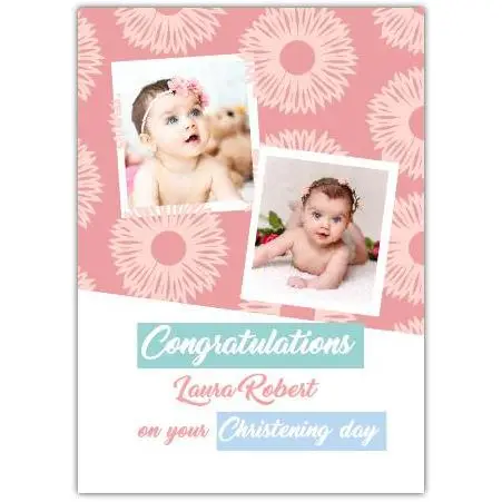 Personalised Baby Girl Christening Card with Photo Upload Pink Flower Pattern