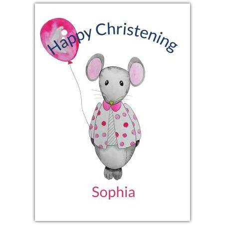 Personalised Happy Christening Card with Cute Grey Mouse and Pink Balloon Design