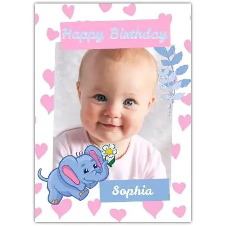Personalised Baby Girl Happy Birthday Card with Cute Elephant and Pink Hearts Photo Upload