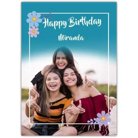 Personalised Happy Birthday Photo Card with Floral Frame Custom Message Option